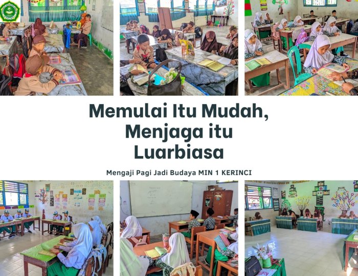 Memulai Itu Mudah, Menjaga Itu Luar Biasa: Mengaji Pagi Jadi Budaya MIN 1 Kerinci