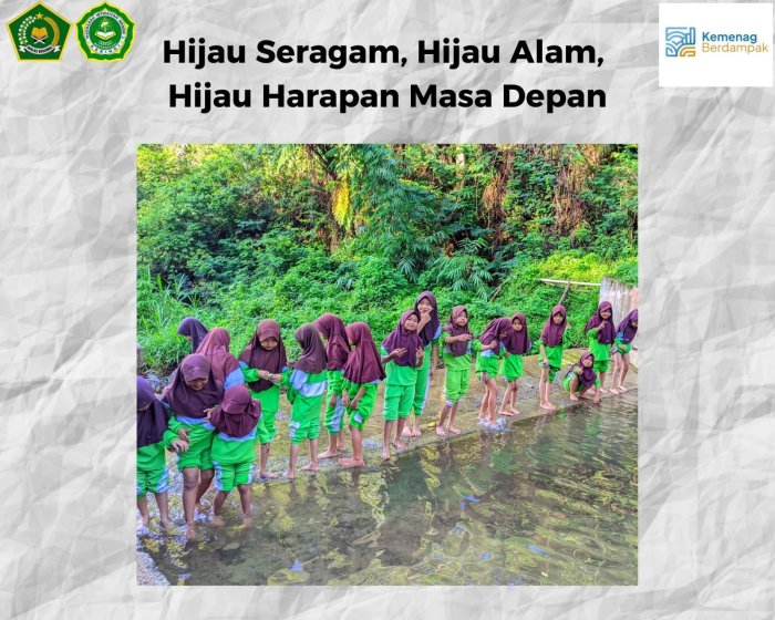 Hijau Seragam, Hijau Alam, Hijau Harapan Generasi Masa Depan