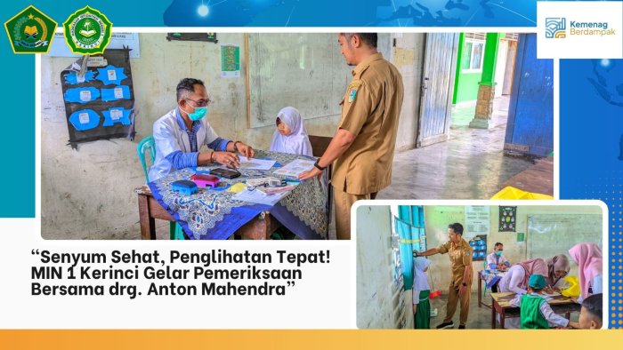 📰 Senyum Sehat, Penglihatan Tepat! MIN 1 Kerinci Gelar Pemeriksaan Bersama drg. Anton Mahendra