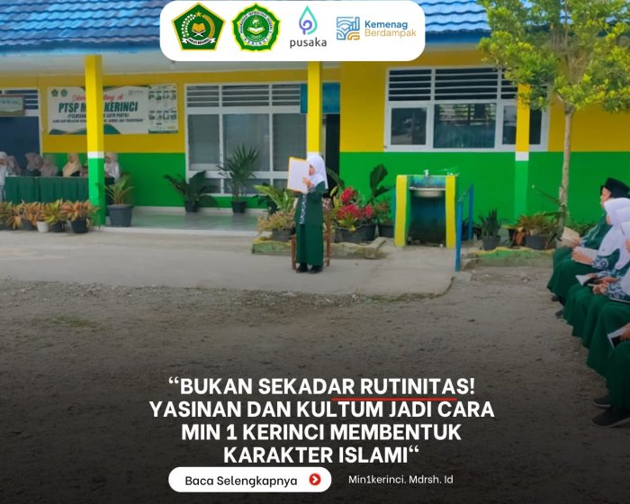 Bukan Sekadar Rutinitas! Yasinan dan Kultum Jadi Cara MIN 1 Kerinci Membentuk Karakter Islami Bukan Sekadar Rutinitas! Yasinan dan Kultum Jadi Cara MIN 1 Kerinci Membentuk Karakter Islami