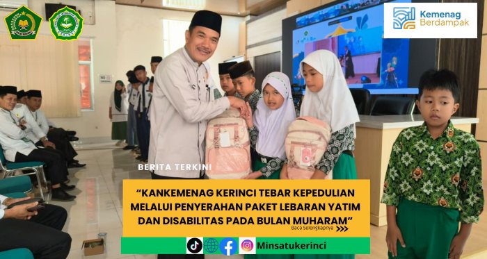 Kankemenag Kerinci Tebar Kepedulian Melalui Penyerahan Paket Lebaran yatim dan disabilitas di Bulan Muharam