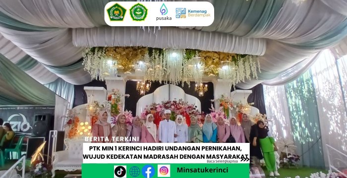 PTK MIN 1 Kerinci Hadiri Undangan Pernikahan, Wujud Kedekatan Madrasah dengan Masyarakat