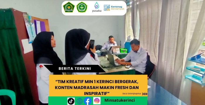 Tim Kreatif MIN 1 Kerinci Bergerak, Konten Madrasah Makin Fresh dan Inspiratif