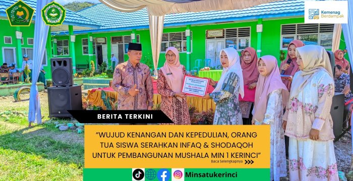 Wujud Kenangan dan Kepedulian, Orang Tua Siswa Serahkan infaq & shodaqoh untuk pembangunan Mushala MIN 1 Kerinci