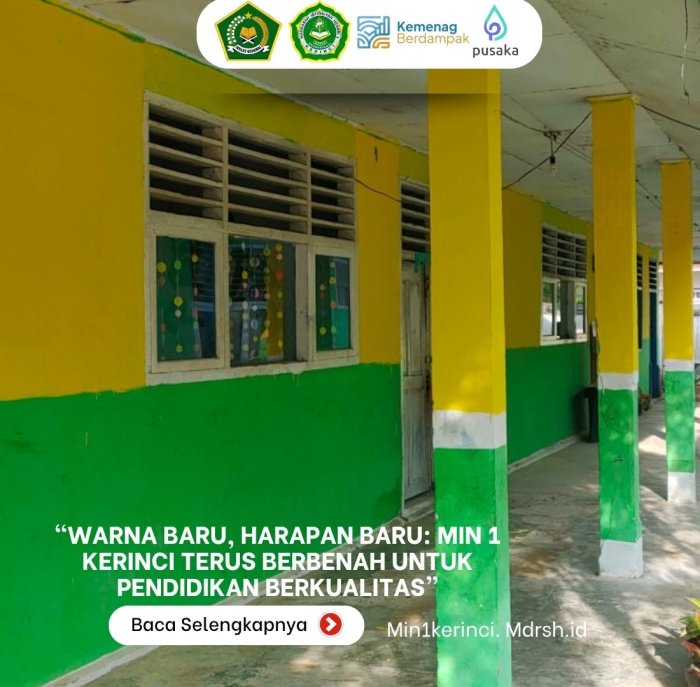 Warna Baru, Harapan Baru: MIN 1 Kerinci Terus Berbenah untuk Pendidikan Berkualitas