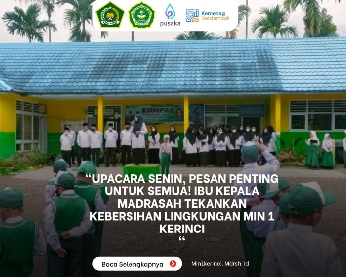 Upacara Senin, Pesan Penting untuk Semua! Ibu Kepala Madrasah Tekankan Kebersihan Lingkungan MIN 1 Kerinci
