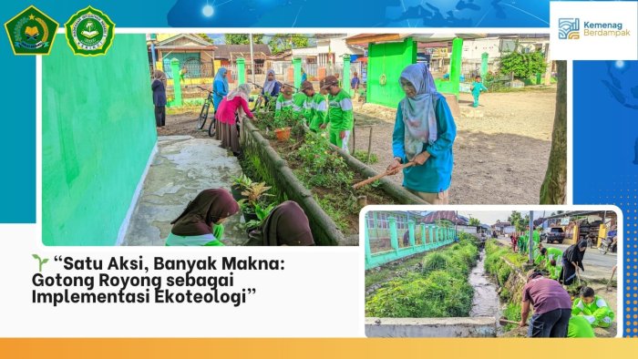 🌱 Satu Aksi, Banyak Makna: Gotong Royong sebagai Implementasi Ekoteologi