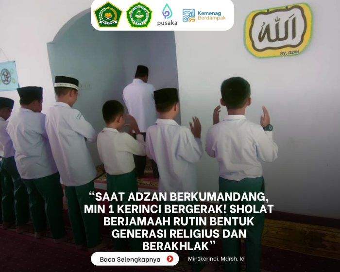 Saat Adzan Berkumandang, MIN 1 Kerinci Bergerak! Sholat Berjamaah Rutin Bentuk Generasi Religius dan Berakhlak