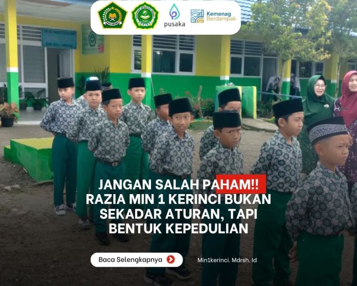 Jangan Salah Paham! Razia  MIN 1 Kerinci Bukan Sekadar Aturan, Tapi Bentuk Kepedulian