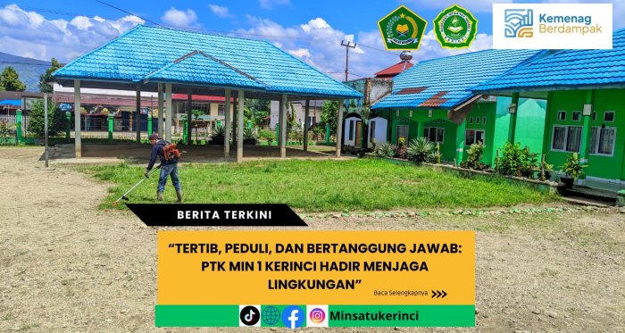 Tertib, Peduli, dan Bertanggung Jawab: PTK MIN 1 Kerinci Hadir Menjaga Lingkungan