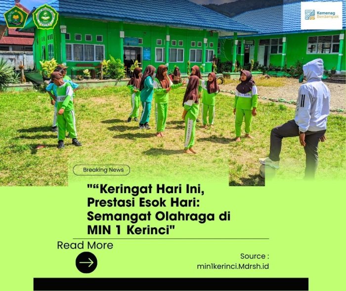 Keringat Hari Ini, Prestasi Esok Hari: Semangat Olahraga di MIN 1 Kerinci 
