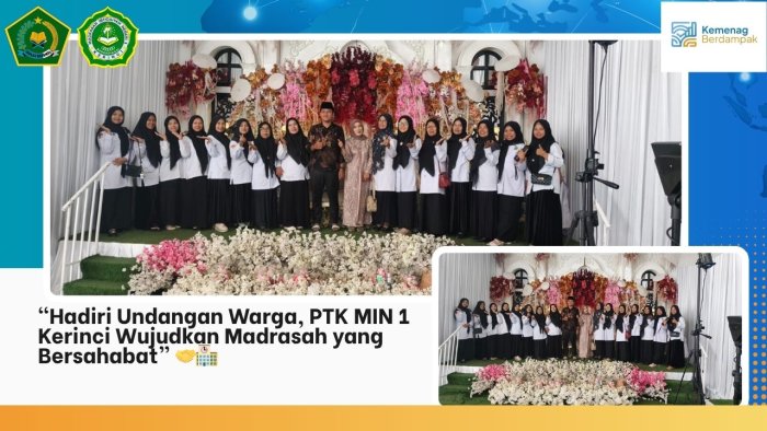 Hadiri Undangan Warga, PTK MIN 1 Kerinci Wujudkan Madrasah yang Bersahabat 🤝🏫
