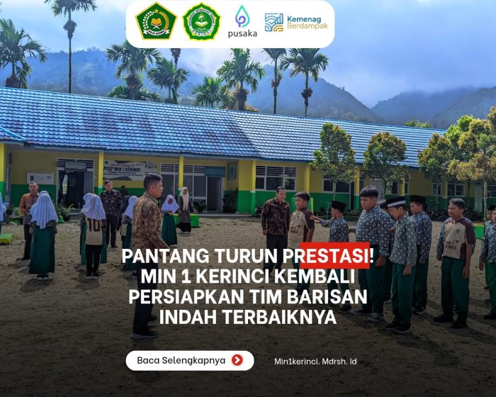 Pantang Turun Prestasi! MIN 1 Kerinci Kembali Persiapkan Tim Barisan Indah Terbaiknya