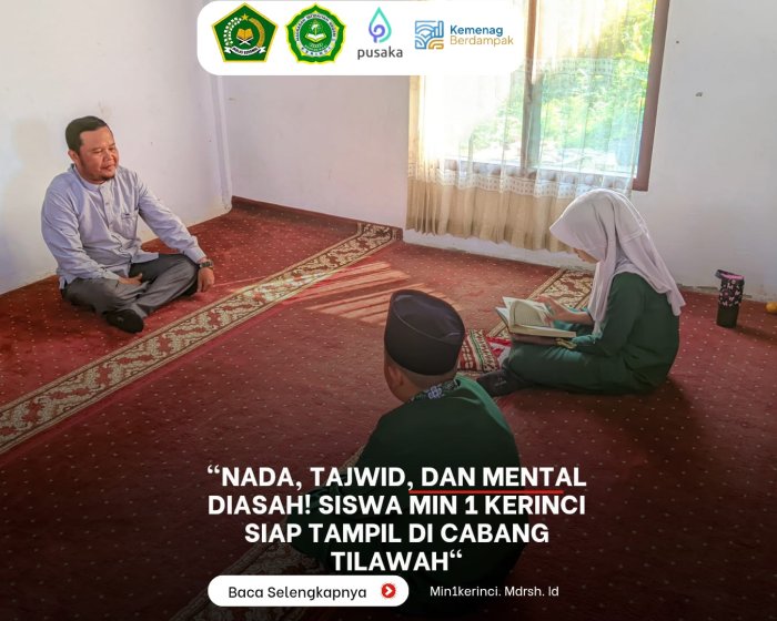 Nada, Tajwid, dan Mental Diasah! Siswa MIN 1 Kerinci Siap Tampil di Cabang Tilawah Nada, Tajwid, dan Mental Diasah! Siswa MIN 1 Kerinci Siap Tampil di Cabang Tilawah